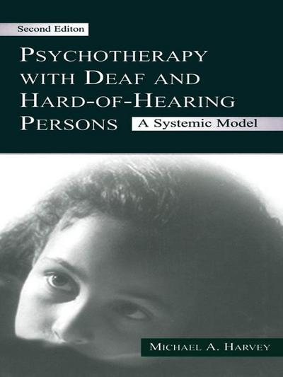 Psychotherapy With Deaf and Hard of Hearing Persons