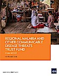 Regional Malaria and Other Communicable Disease Threats Trust Fund