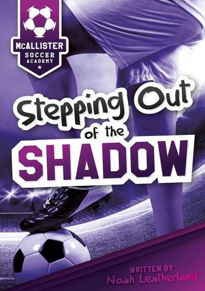 Stepping Out of the Shadow