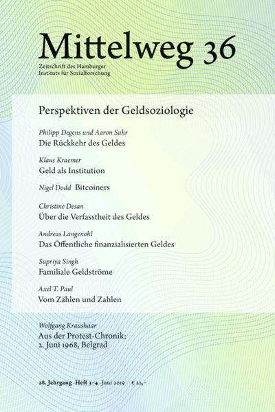 Perspektiven der Geldsoziologie: Mittelweg 36, Heft 3-4 Juni/Juli 2019