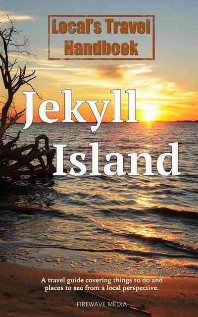 Local’s Travel Handbook: Jekyll Island