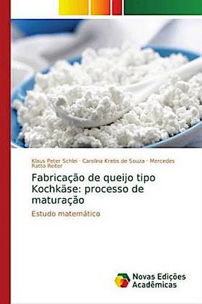 Fabricação de queijo tipo Kochkäse: processo de maturação
