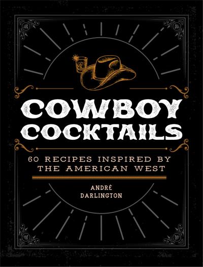 Cowboy Cocktails