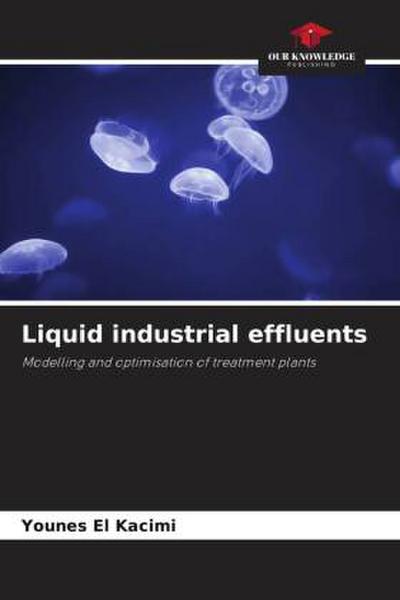 Liquid industrial effluents