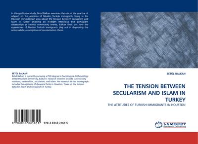 THE TENSION BETWEEN SECULARISM AND ISLAM IN TURKEY