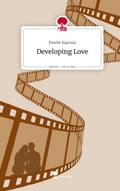 Developing Love. Life is a Story - story.one