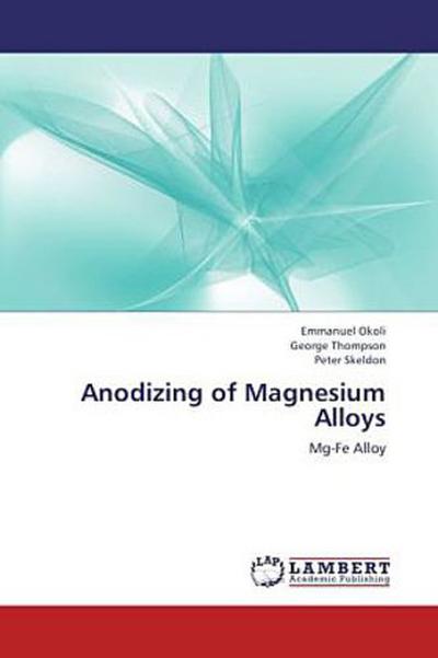 Anodizing of Magnesium Alloys