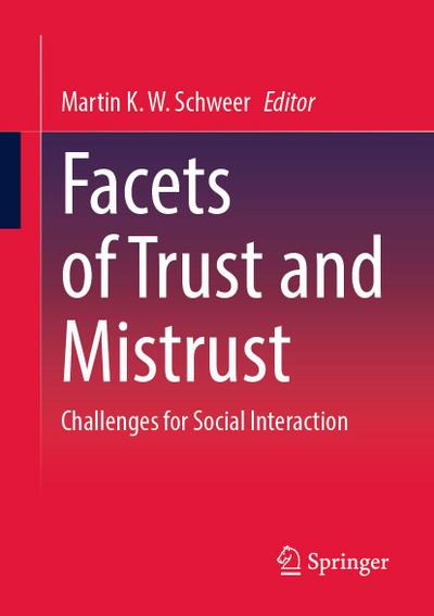 Facets of Trust and Mistrust