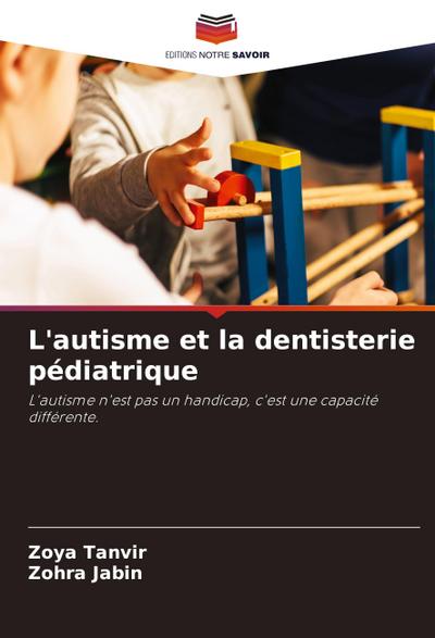 L’autisme et la dentisterie pédiatrique
