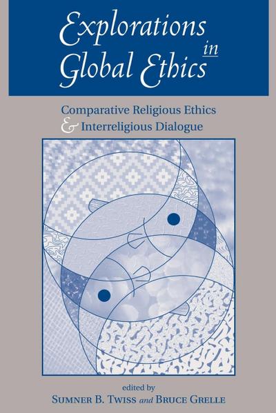 Explorations In Global Ethics