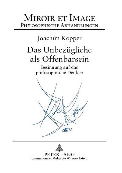 Das Unbezügliche als Offenbarsein