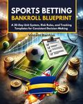 Sports Betting Bankroll Blueprint