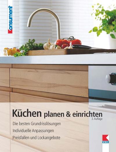 Schimmer, H: Küchen planen & einrichten