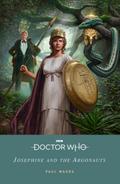 Doctor Who: Josephine and the Argonauts