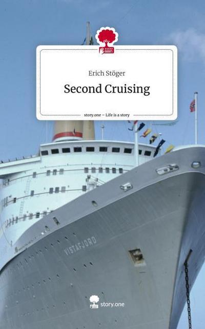 Second Cruising. Life is a Story - story.one