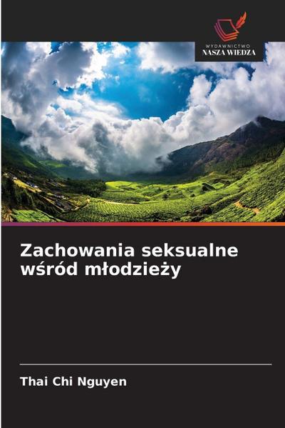 Zachowania seksualne w¿ród m¿odzie¿y