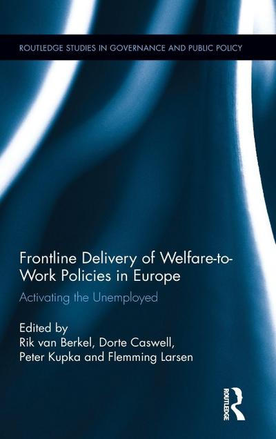 Frontline Delivery of Welfare-to-Work Policies in Europe
