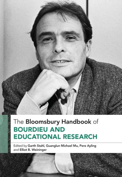 Bloomsbury Handbook of Bourdieu and Educational Research