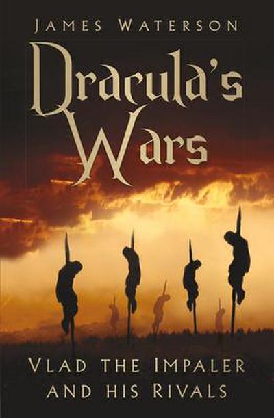 Dracula’s Wars
