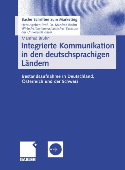 Integrierte Kommunikation in den deutschsprachigen Ländern