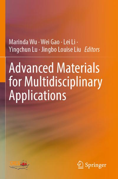 Advanced Materials for Multidisciplinary Applications