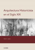 ARQUITECTURA HISTORICISTA EN EL SIGLO XIX
