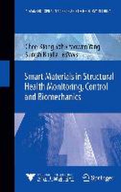 Smart Materials in Structural Health Monitoring, Control and Biomechanics