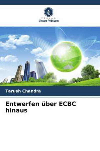 Entwerfen über ECBC hinaus