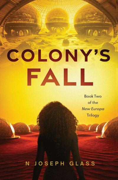 COLONY’S FALL