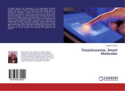 Triazatruxenes, Smart Molecules