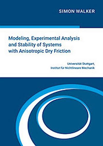 Modeling, Experimental Analysis and Stability of Systems with Anisotropic Dry Friction