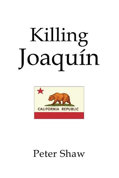 Killing Joaquin