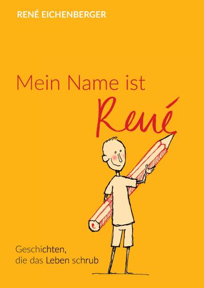 Mein Name ist René