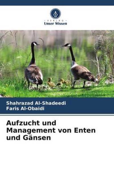 Aufzucht und Management von Enten und Gänsen