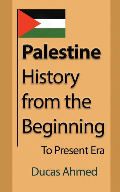 Palestine History, from the Beginning