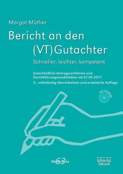 Bericht an den (VT)Gutachter, m. CD-ROM