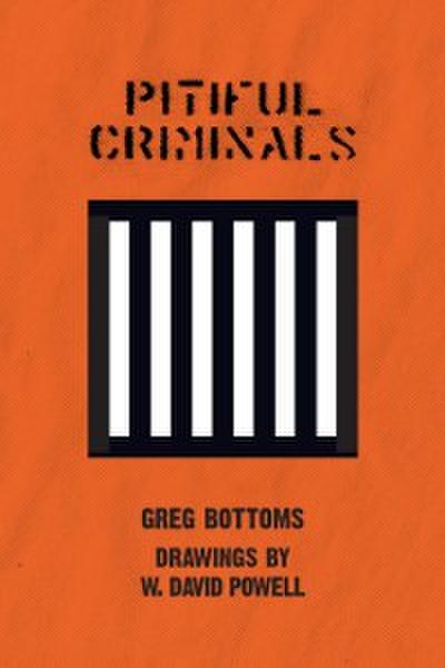 Pitiful Criminals
