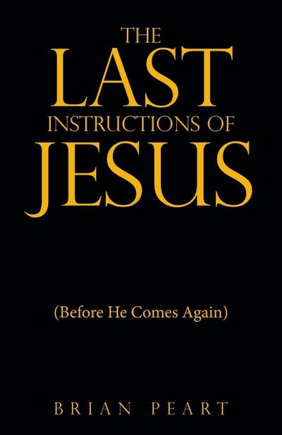 The Last Instructions of Jesus