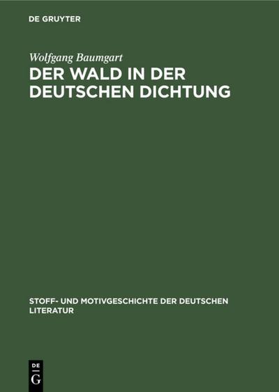 Der Wald in der deutschen Dichtung