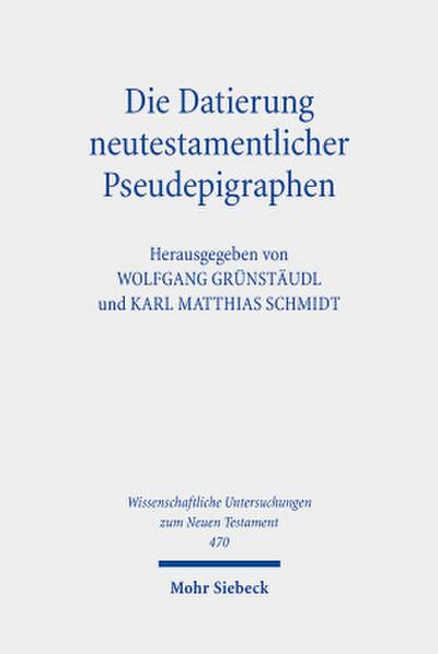 Die Datierung neutestamentlicher Pseudepigraphen