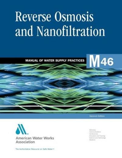 M46 Reverse Osmosis and Nanofiltration, Second Edition