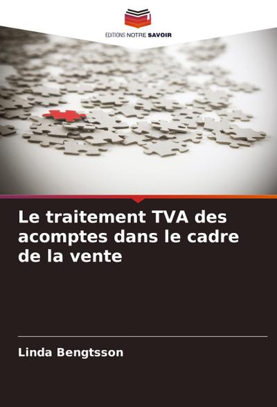 Le traitement TVA des acomptes dans le cadre de la vente