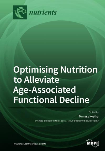 Optimising Nutrition to Alleviate Age-Associated Functional Decline