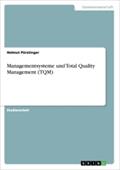 Managementsysteme und Total Quality Management (TQM)