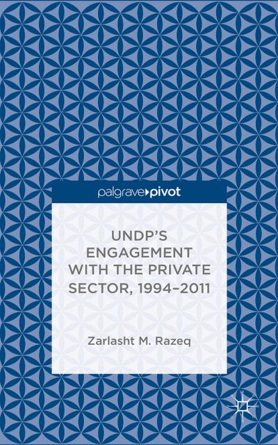 Undp’s Engagement with the Private Sector, 1994-2011