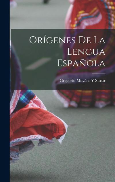 Orígenes De La Lengua Española