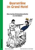 Quarantäne im Grand Hotel Kriminalgeschichte in 21