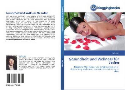 Gesundheit und Wellness für Jeden