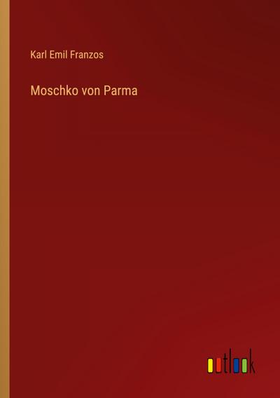 Moschko von Parma