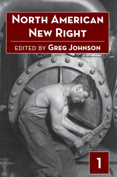North American New Right, vol. 1